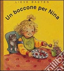 Un boccone per Nina libro di Baeten Lieve