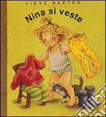 Nina si veste libro di Baeten Lieve