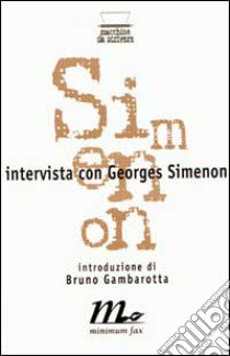 Intervista con Georges Simenon libro di Collins Carvel; Gambarotta B. (cur.)