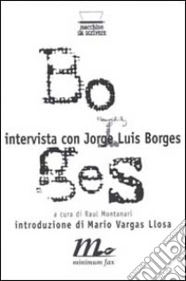 Intervista con J. L. Borges libro di Christ Ronald; Montanari R. (cur.); Vargas Llosa M. (cur.)