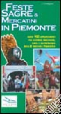 Feste, sagre & mercatini in Piemonte libro