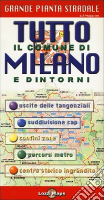 Tutto il comune di Milano e dintorni 1:18.000 libro