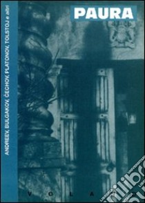 Paura libro di Bulgakov Michail; Cechov Anton; Tolstoj Lev; Sigona F. (cur.)