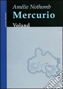 Mercurio libro di Nothomb Amélie