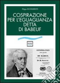 Cospirazione per l'egualianza detta di Babeuf libro di Buonarroti Filippo