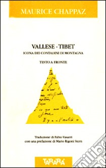 Vallese-Tibet. Icona dei contadini di montagna. Testo a fronte libro di Chappaz Maurice