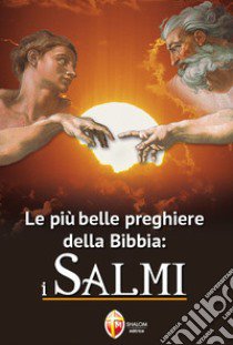 Le più belle preghiere della Bibbia: i Salmi libro