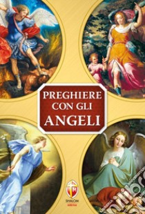 Preghiere con gli angeli libro