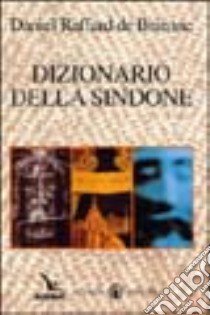 Dizionario della Sindone libro di Raffard de Brienne Daniel