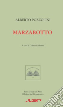 Marzabotto libro di Pozzolini Alberto; Mazzei G. (cur.)