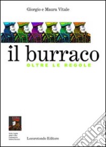 Il burraco oltre le regole libro di Vitale Giorgio; Vitale Maura