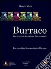 Burraco. Das «canasta» des dritten Jahrtasends libro di Vitale Giorgio