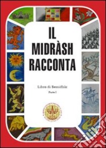 Il Midrash racconta. Libro di Bemidbàr. Vol. 1 libro di Weissman Moshe