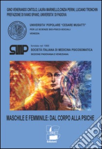 Maschile e femminile. Dal corpo alla psiche libro di Spano I. (cur.)