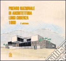 Premio nazionale di architettura Luigi Cosenza 1998 libro