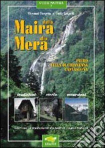 Dalla Maira alla Mera. Piuro, Villa di Chiavenna, Castasegna libro di Giorgetta Giovanni; Lisignoli Guido