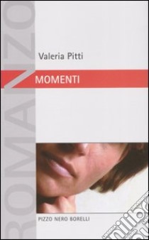 Momenti libro di Pitti Valeria