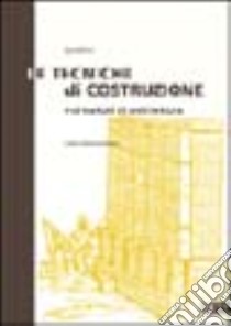 Le tecniche di costruzione nei trattati di architettura libro di Trogu Rohrich Luisa