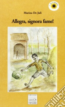 Allegra, signora fame libro di De Juli Marina