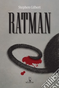 Ratman libro di Gilbert Stephen