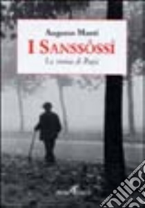 I Sanssossì libro di Monti Augusto