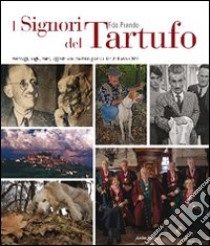 I signori del tartufo libro di Prando Edo