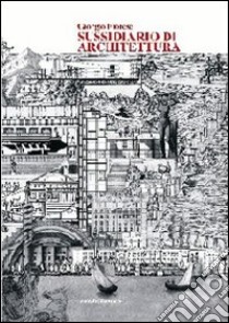 Sussidiario di architettura libro di Fiorese Giorgio