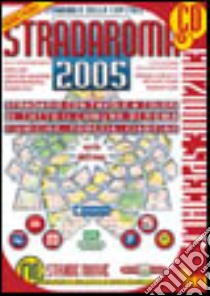 Stradaroma 2005. Con CD-ROM libro