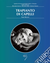 Trapianto di capelli libro di Rinaldi Fabio