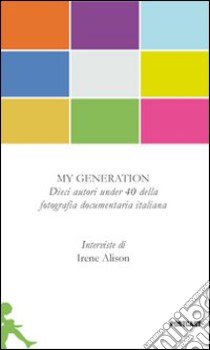 My generation libro di Alison Irene