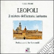 Leopoli, il mistero dell'armata fantasma libro di Figari Carlo