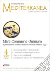 Mare commune omnium. Il partenariato euromediterraneo da Barcellona a oggi libro di Lodde S. (cur.)