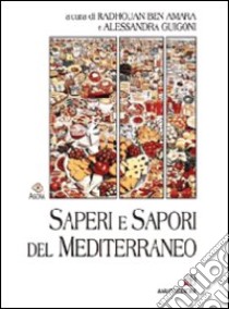 Saperi e sapori del Mediterraneo libro di Ben Amara R. (cur.); Guigoni A. (cur.)