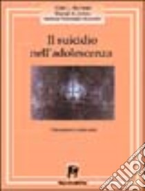 Il suicidio nell'adolescenza. Valutazione e intervento libro di Berman L. Alan; Jobes David A.