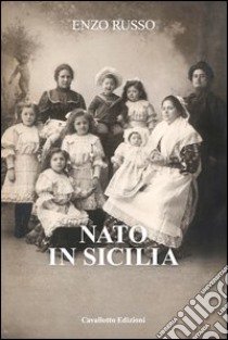 Nato in Sicilia libro di Russo Enzo