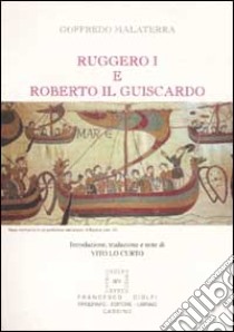 Ruggero I e Roberto il Guiscardo libro di Malaterra Goffredo