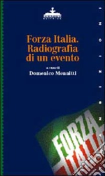 Forza Italia: radiografia di un evento libro di Mennitti D. (cur.)