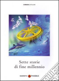 Sette storie di fine millennio libro di Castiglione Corrado