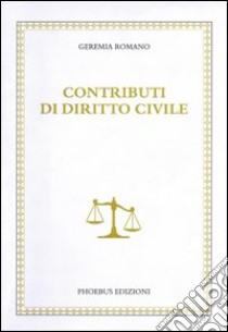 Contributi di diritto civile libro di Romano Geremia