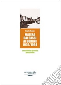 Matera dai Sassi ai borghi libro di Raguso Angela