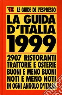 La Guida d'Italia 1999 libro di Raspelli E. (cur.)