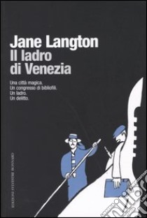 Il ladro di Venezia libro di Langton Jane