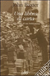 Una libbra di carta libro di Baxter John