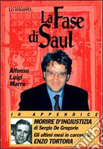 La fase di Saul libro di Marra Alfonso L.