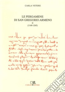 Le pergamene di San Gregorio Armeno. Vol. 2: 1168-1265 libro di Vetere Carla