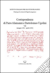 Corrispondenza di Piero Alamanni e Bartolomeo Ugolini (maggio 1492-aprile 1493) libro di Figliuolo B. (cur.)