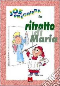 Joe Preghiera in ritratto di Maria libro