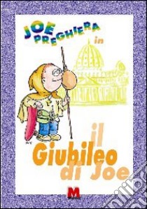 Joe Preghiera in Il giubileo di Joe libro di Preghiera Joe