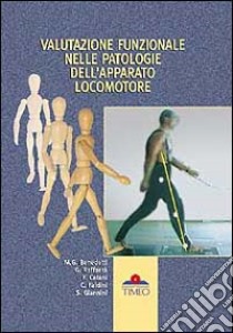 Valutazione funzionale nelle patologie dell'apparato locomotore libro