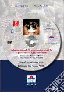 Adattamento delle soluzioni protesiche del ginocchio ai pazienti del terzo millennio. DVD libro di Cabitza Paolo; Randelli Pietro